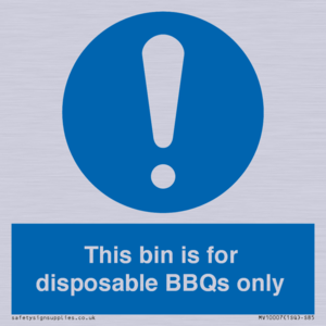 This bin is for disposable BBQs only